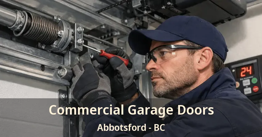Commercial Garage Doors Abbotsford - BC Commercial Garage Doors Abbotsford - BC