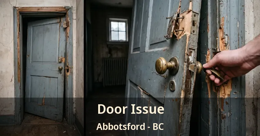 Door Issue Abbotsford - BC