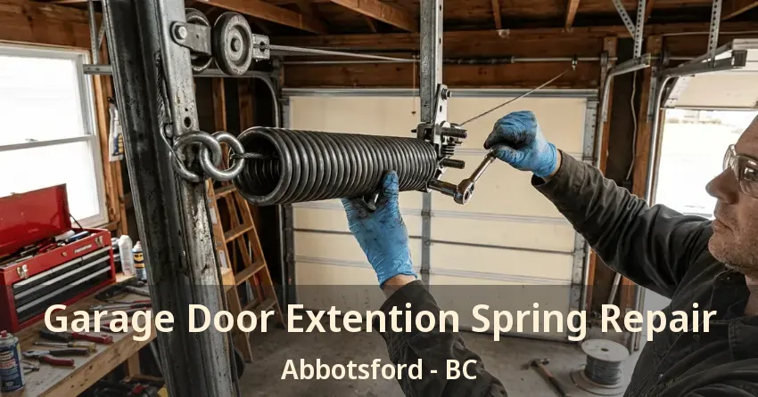 Garage Door Extention Spring Repair Abbotsford - BC