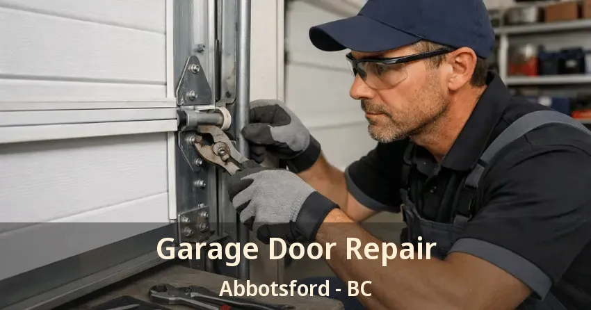 Garage Door Repair Abbotsford - BC