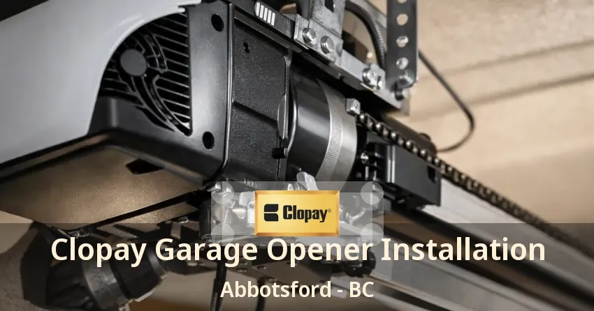 Clopay Garage Opener Installation Abbotsford - BC Clopay Garage Opener Installation Abbotsford - BC