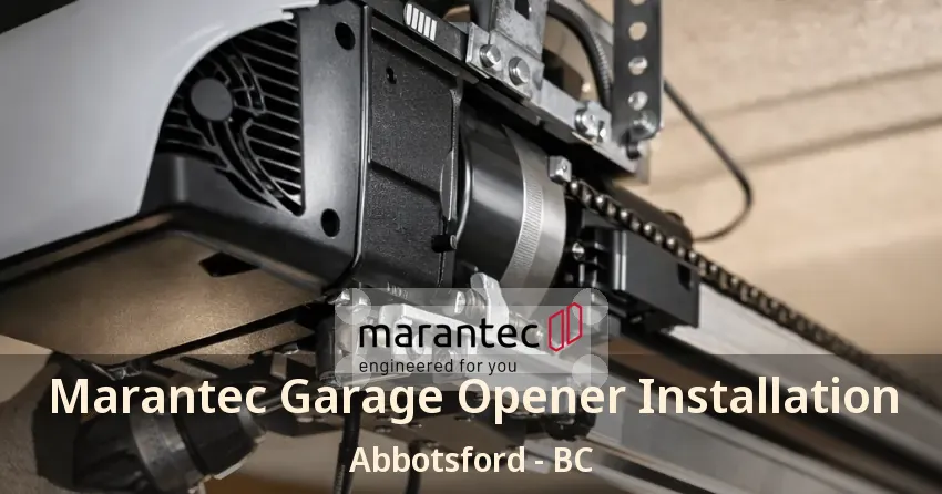 Marantec Garage Opener Installation Abbotsford - BC Marantec Garage Opener Installation Abbotsford - BC