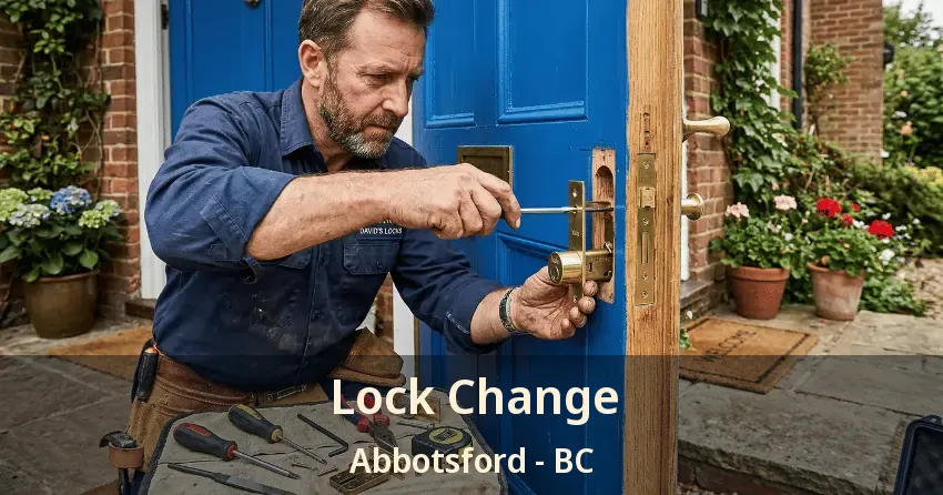 Lock Change Abbotsford - BC Lock Change Abbotsford - BC