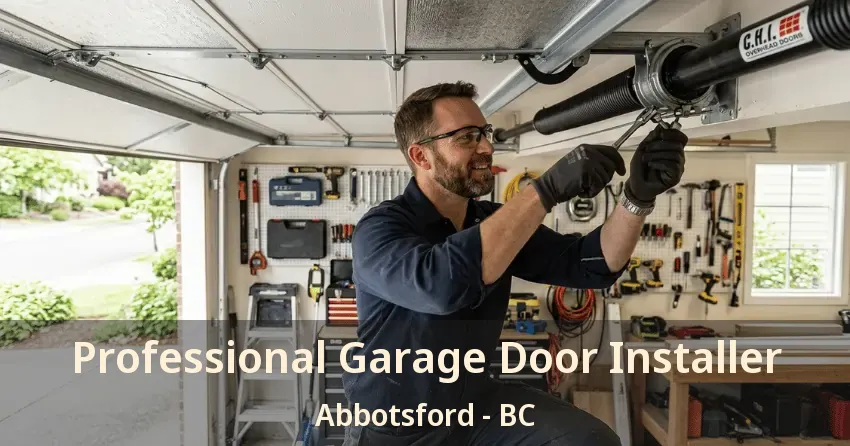 Professional Garage Door Installer Abbotsford - BC