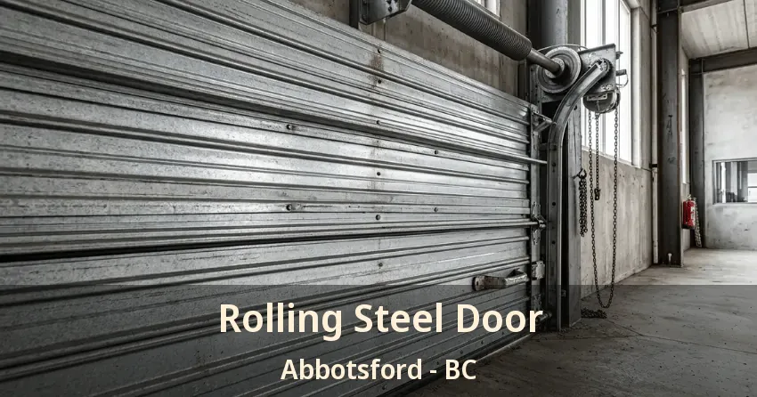 Rolling Steel Door Abbotsford - BC