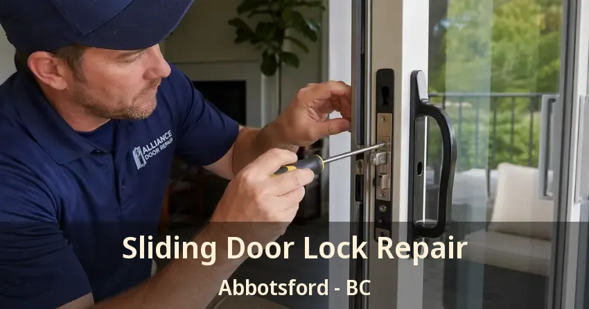 Sliding Door Lock Repair Abbotsford - BC